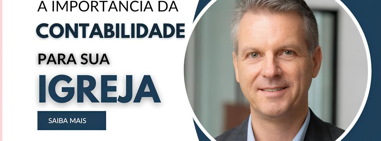 Contabilidade para Igreja: Saiba como deve fazer